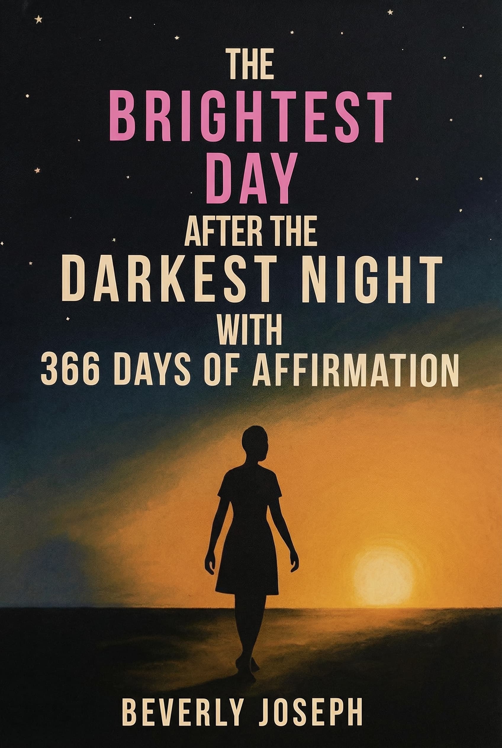 The Brightest Day After The Darkest Night Book Cover